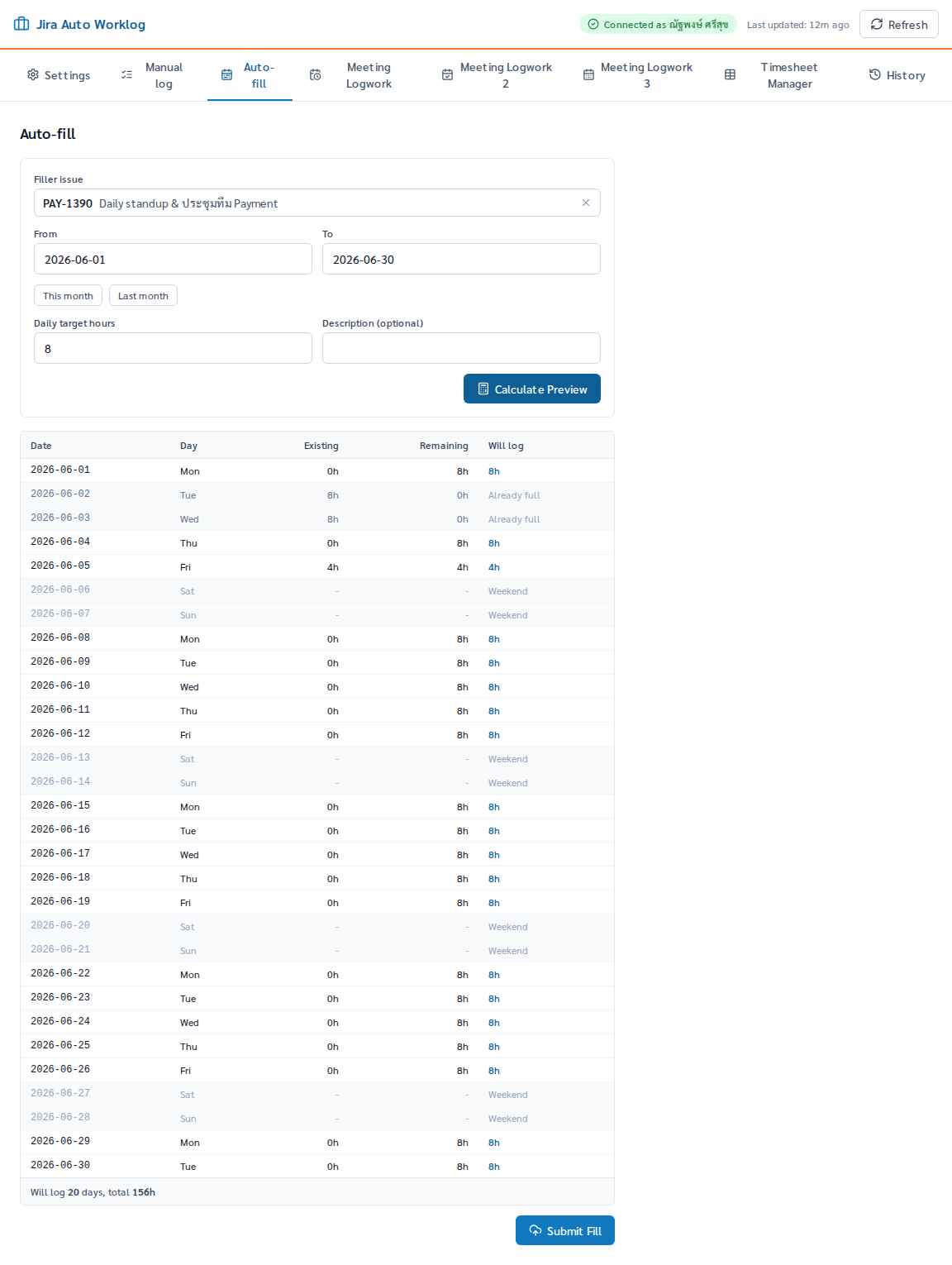 หน้า Auto-fill (Mode B): เลือก filler issue PAY-1390 ช่วง 1–30 มิ.ย. เป้า 8 ชม./วัน และตาราง preview แผนเติมเวลา (วันเต็มแล้ว / เติมบางส่วน / ข้ามเสาร์-อาทิตย์) รวมเติม 20 วัน 156 ชม.